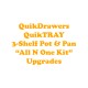 QuikDrawers QuikTRAY 3-Shelf Pot & Pan "All N One" Upgrades